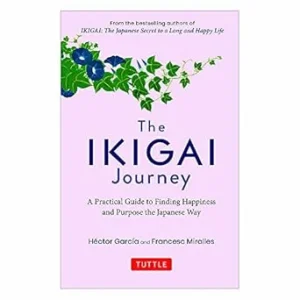 Ikigai Journey (Hardbound) by Hector Garcia
