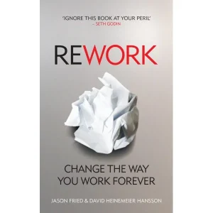 Rework (paperback) by David Heinemeier