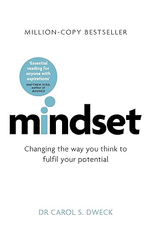 MINDSET: HOW YOU CAN FULFILL YOUR POTENTIAL Paperback  by Carol Dweck (Author)