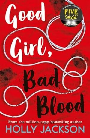 GOOD GIRL BAD BLOOD by ABC Creations Paperback  by Holly Jackson (Author)